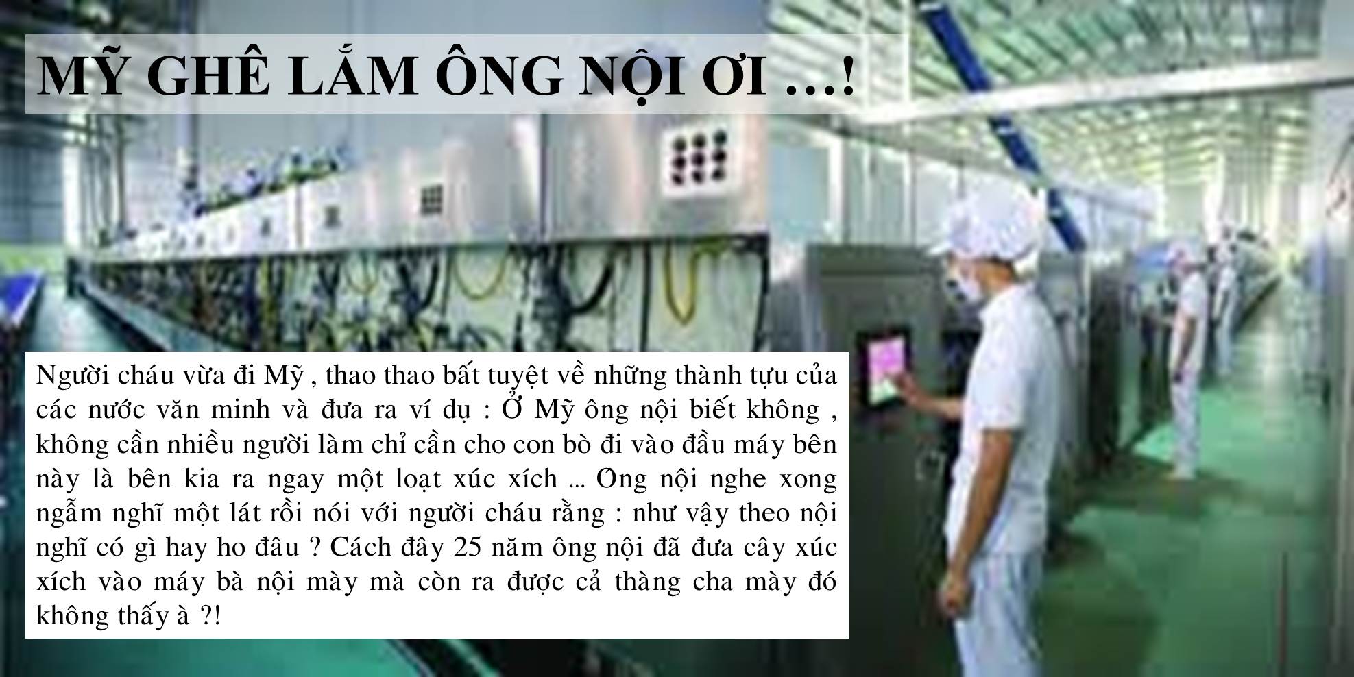 NƯỚC MỸ VĂN MINH LẮM ÔNG NỘI ƠI …!