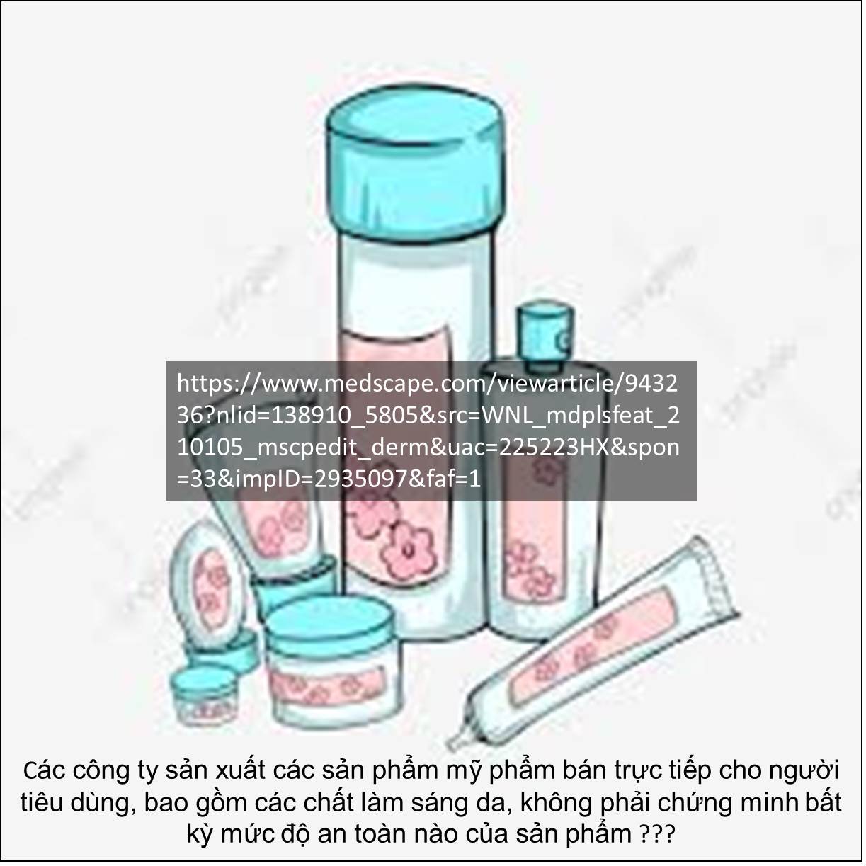 CÁC BÁC SĨ DA LIỄU YÊU CẦU CÓ QUY ĐỊNH VỀ SẢN PHẨM LÀM SÁNG DA TRỰC TIẾP CHO NGƯỜI TIÊU DÙNG ...