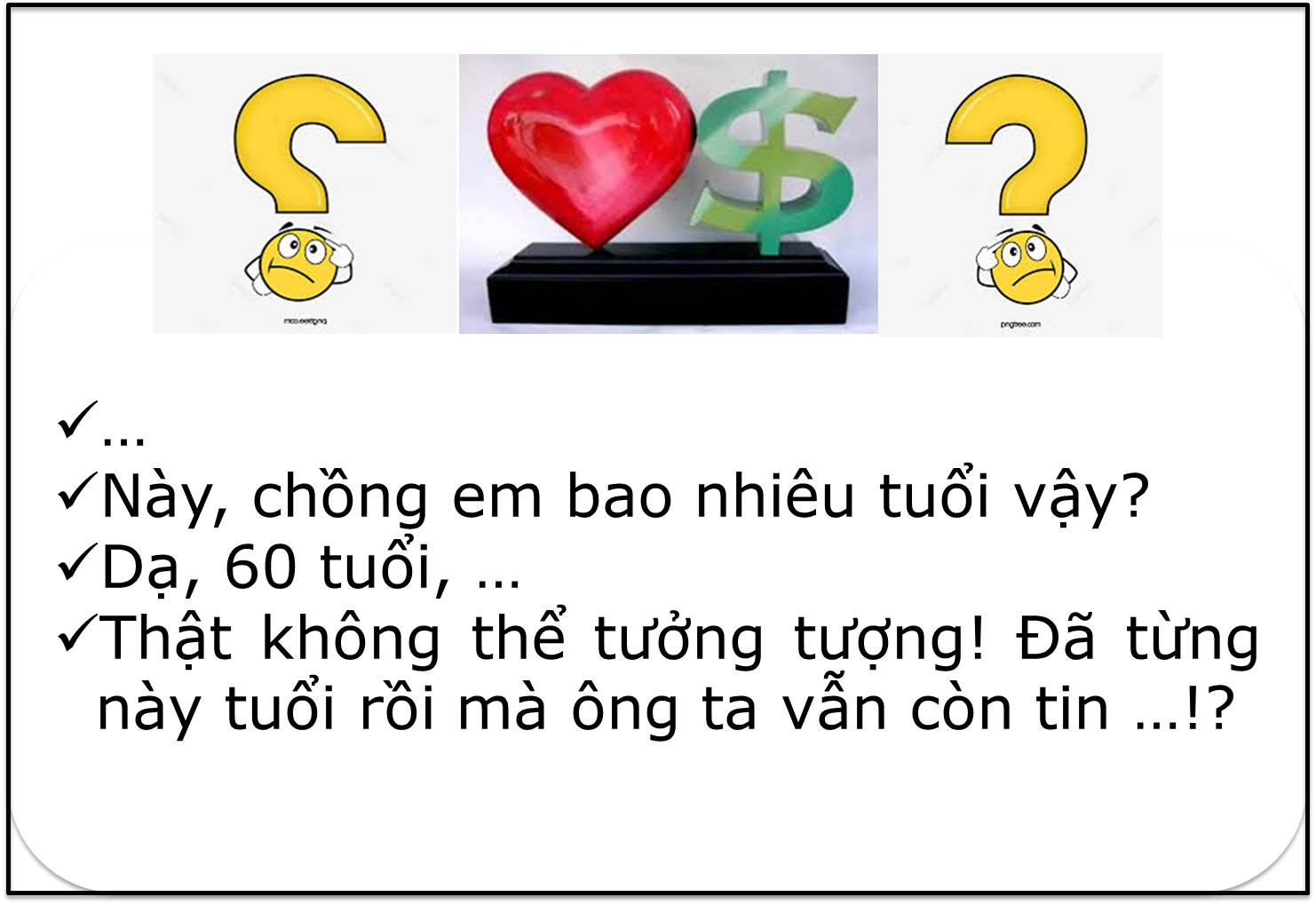 GÌA RỒI VẪN CÒN DẠI À NHEN …!!!